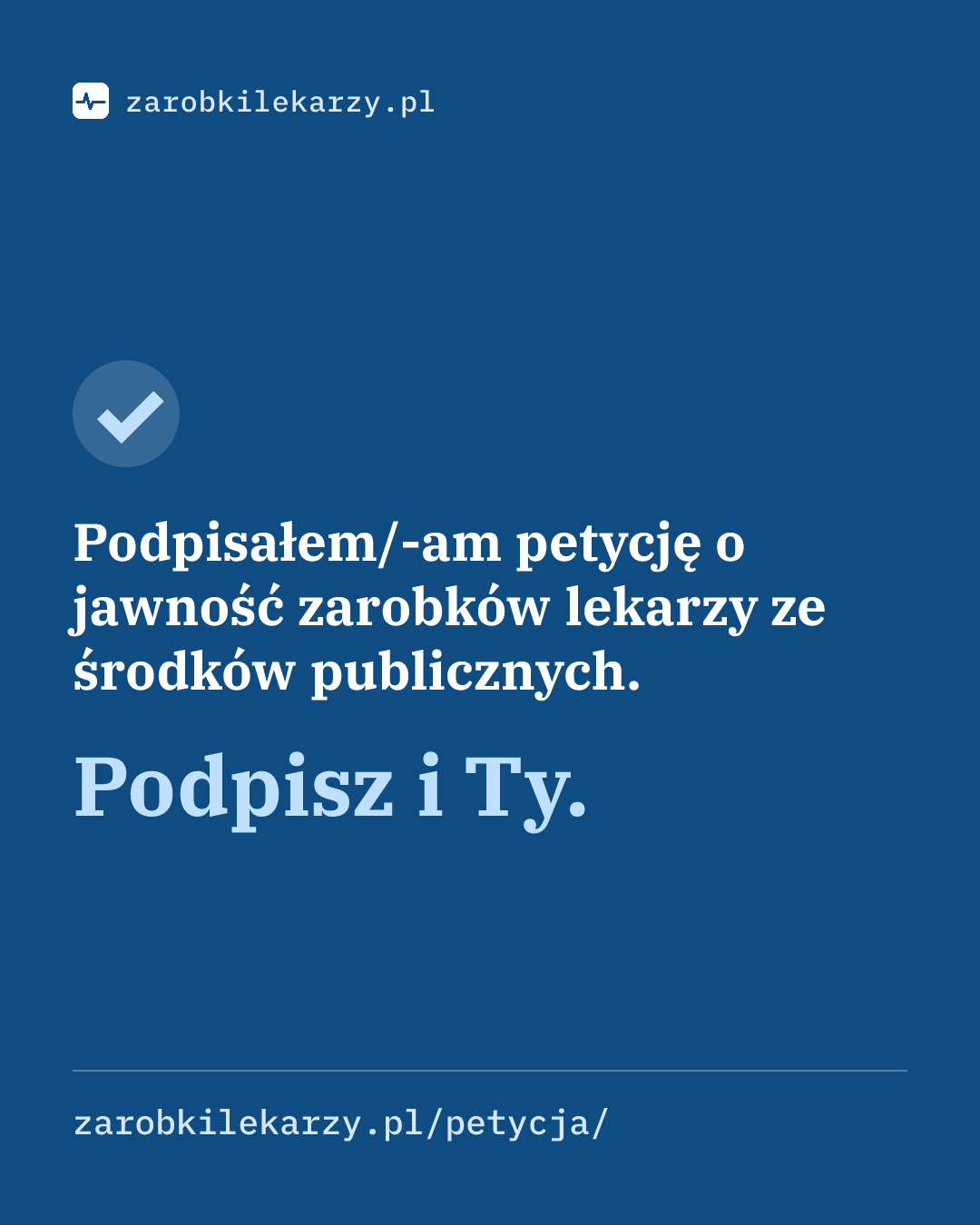 Grafika do udostępnienia: Podpisałem/-am petycję o jawność zarobków lekarzy ze środków publicznych. Podpisz i Ty. zarobkilekarzy.pl/petycja